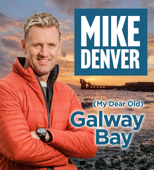 (My Dear Old) Galway Bay - Mike Denver Cover Art