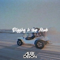 Digging In the Mud - Single - Young L3x & Alex Devon