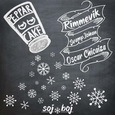 Pepparcake (feat. Rimmevik, SvampJohan & Oscar Chicaiza) - Single