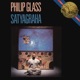 Philip Glass Satyagraha