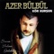 Elimi Kana Bulama Benim - Azer Bülbül lyrics
