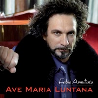 Ave Maria Luntana - Single - Fabio Armiliato