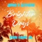 Brighter Days (feat. Tony Exum Jr.) - David P Stevens lyrics