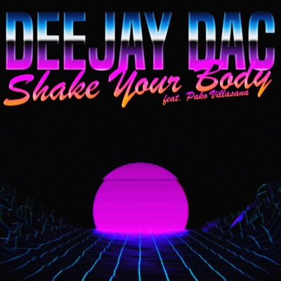 Shake Your Body (feat. Pako Villasana) - Single
