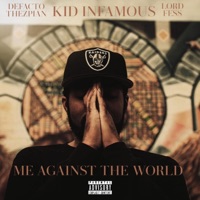 Me Against the World (feat. Defacto Thezpian & Lord Fess) - Single - Kid Infamous