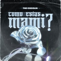 Como Estas mami? - Single - Thecocolin