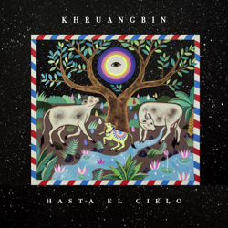 Hasta El Cielo (Con Todo El Mundo In Dub) - Khruangbin Cover Art