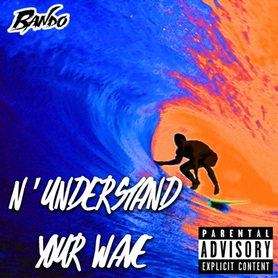 N'understand Your Wave - Single