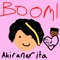 Boom! (feat. Kid Sora) - Akiranarita lyrics