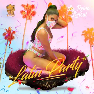 Latin Party - Single by La Reina Lirical album reviews, ratings, credits