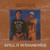 Spell It In Diamonds - Single