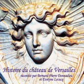 Audiobook cover for Histoire du Château de Versailles by Olivier Mignon