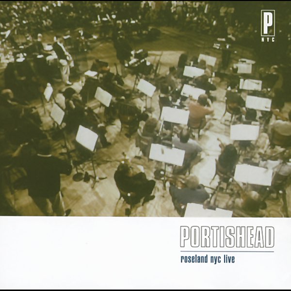 洋楽 Portishead Roseland NYC Live bristol Roseland, NYC Live - Album by Portishead - Apple Music