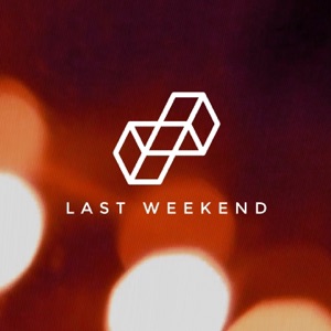 Last Weekend Remixes, Pt. 2 - Single
