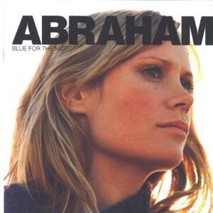 Blue For The Most by Abraham