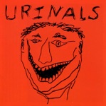 Urinals - I'm White and Middle Class