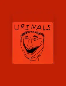 Dengarkan Urinals, tonton video musik, baca bio, lihat tanggal tur & lainnya!
