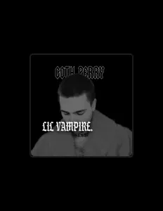 Listen to GOTH PERRY, watch music videos, read bio, see tour dates & more!