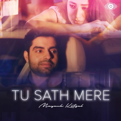 Tu Sath Mere - Single
