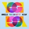 You Can Get It - Arkells & K.Flay lyrics