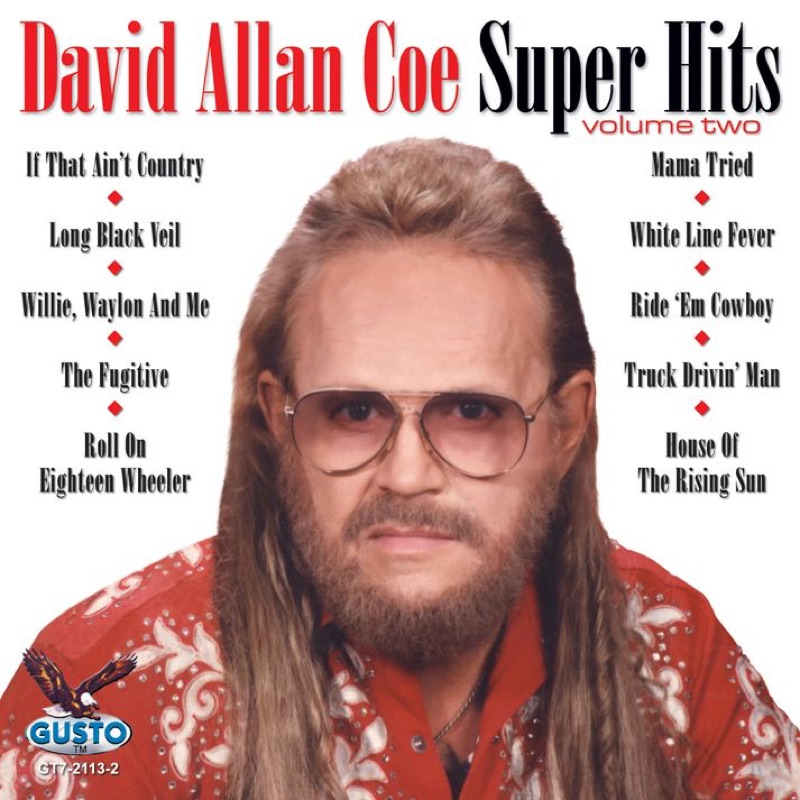 David Allan Coe Perfect Country Song Lyrics If That Ain’t Country - David Allan Coe: Song Lyrics, Music Videos