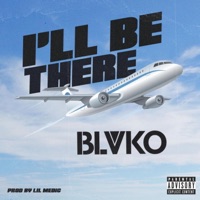 I'll Be There - Single - BLVKO