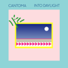 Into Daylight - Cantoma