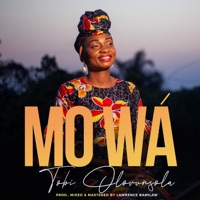 Tobi Olorunsola - Mo Wa