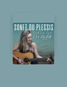Listen to Sonet du Plessis, watch music videos, read bio, see tour dates & more!