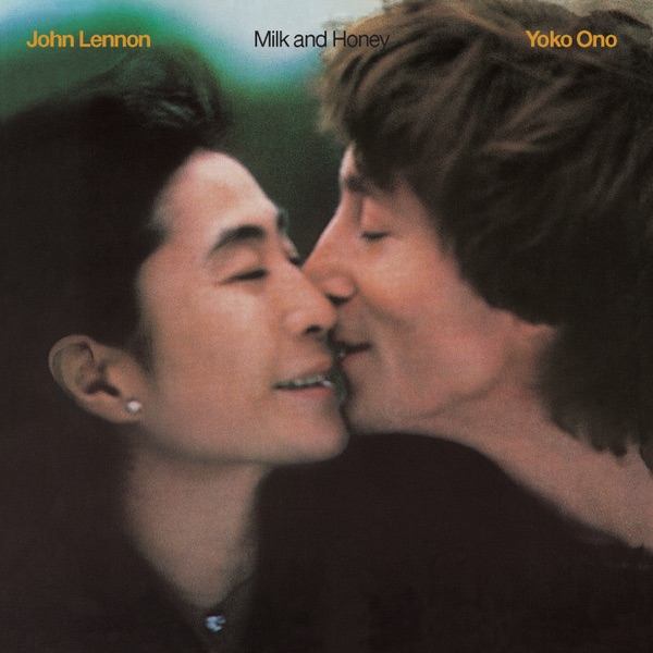 Milk and Honey - John Lennon & Yoko Ono