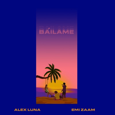 Báilame (feat. Emi Zam) - Single