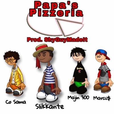 Papas Pizzeria (feat. Majin 300, Co Sama & Marcu$) - Single