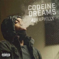 Codeine Dreams - Single - Auraphilly