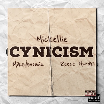 Cynicism (feat. Mikeyboomin & Reece Murdki) - Single