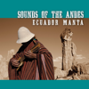 Sounds Of The Andes - Ecuador Manta