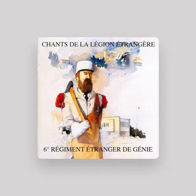 Listen to Chorale Du 6ème Régiment étranger De Génie, watch music videos, read bio, see tour dates & more!