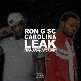 Carolina Leak (feat. Brizz Rawsteen) Ron G SC