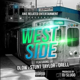 West Side (feat. Stunt Taylor & Drell) D-Low