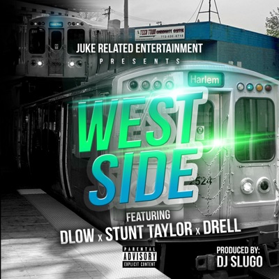West Side (feat. Stunt Taylor & Drell) - Single