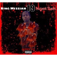19 (feat. Project Reck) - Single - King Messiah