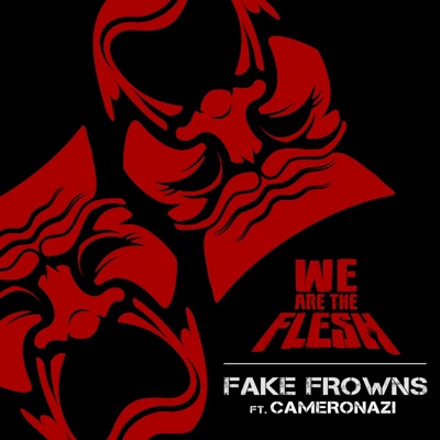 Fake Frowns (feat. Cameronazi) - Single
