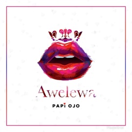 Awelewa Papi ojo