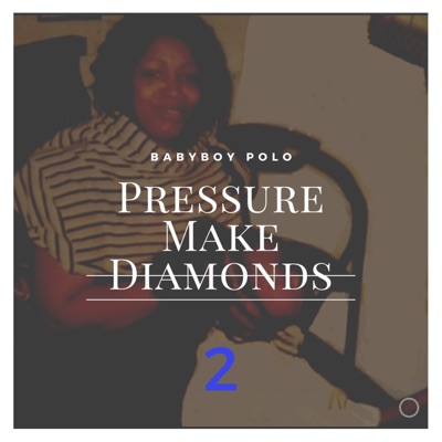 Pressure Make Diamonds 2