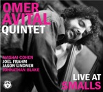 Omer Avital, Avishai Cohen, Jason Lindner, Joel Frahm & Johnathan Blake - One