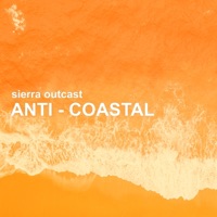 Anti-Coastal - Single - Sierra Outcast