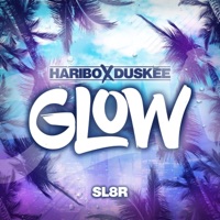 Glow - Single - Sl8r, Haribo & Duskee