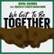 We Got To Be Together (feat. Macka B's Roots Ragga Band) artwork