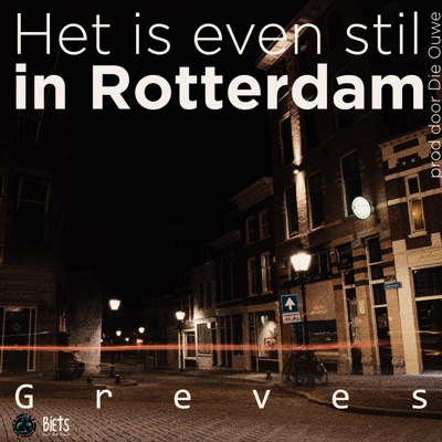 Het is even stil in Rotterdam (feat. Die Ouwe) - Single