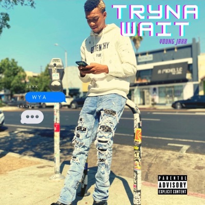 Tryna Wait - Single
