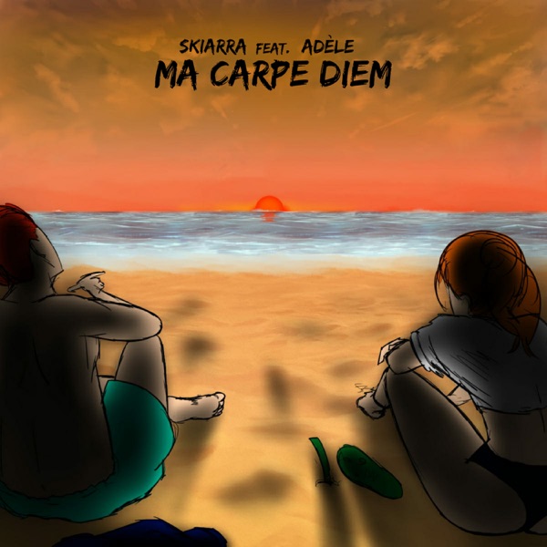 Ma carpe diem - Single (feat. Adele) - Single - Skiarra